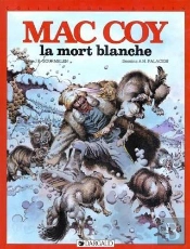 Mac Coy Tome 6 : La Mort Blanche