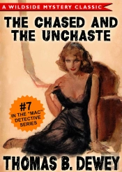 Mac Detective Series 07: The Case Of The Chased And The Unchaste