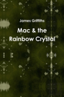 Mac & The Rainbow Crystal