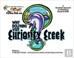Mac, Information Detective And The Curious Kids In... Why Dolphins Visit Curiosity Creek