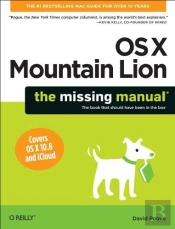 Mac Os X Mountain Lion: The Missing Manual