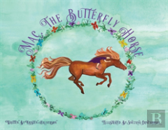 Mac, The Butterfly Horse