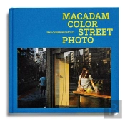 Macadam Color Pictures - Manifeste De Street Photography - Illustrations, Couleur