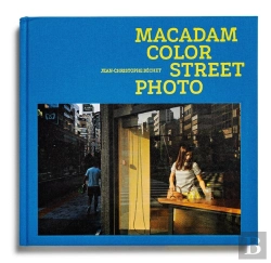 Bertrand.pt - Macadam Color Pictures - Manifeste De Street Photography - Illustrations, Couleur