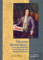 Macanaz Memorialista. Una Aproximación A La Formación Del Estado Borbónico
