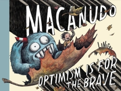 Bertrand.pt - Macanudo: Optimism Is For The Brave