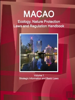 Bertrand.pt - Macao Ecology, Nature Protection Laws And Regulation Handbook Volume 1 Strategic Information And Basic Laws