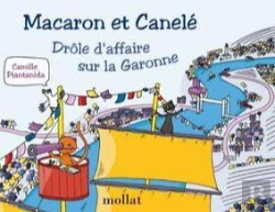 Bertrand.pt - Macaron Et Canelé : Drôle D'Affaire Sur La Garonne - Tome 10
