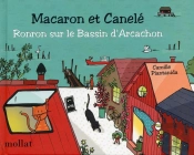 Macaron Et Canelé Tome 5 ; Ronron Sur Le Bassin D'Arcachon
