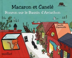 Bertrand.pt - Macaron Et Canelé Tome 5 ; Ronron Sur Le Bassin D'Arcachon