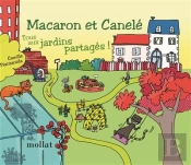 Macaron Et Canelé : Tous Aux Jardins Partagés !
