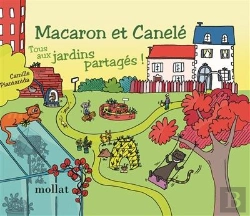 Bertrand.pt - Macaron Et Canelé : Tous Aux Jardins Partagés !