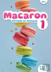 Macaron : Méthode De Français ; Niveau 1 ; A1.1