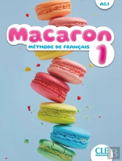 Bertrand.pt - Macaron : Méthode De Français ; Niveau 1 ; A1.1