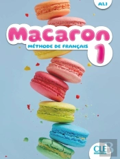 Macaron : Méthode De Français ; Niveau 1 ; A1.1