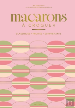 Bertrand.pt - Macarons À Croquer : Classiques, Fruités, Surprenants