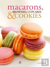 Macarons, Brownies, Cupcakes & Cookies