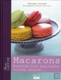 Bertrand.pt - Macarons ; Recettes Bien Expliquées, Succès Assuré...