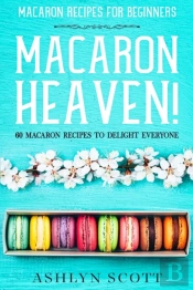 Macarons Recipe For Beginners: Macaron H