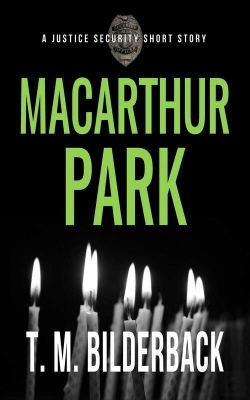 Bertrand.pt - Macarthur Park - A Justice Security Short Story