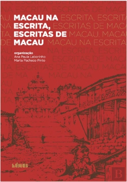 Bertrand.pt - Macau na escrita, escritas de Macau