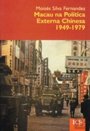 Macau na Política Externa Chinesa 1949-1979