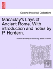 Macaulay'S Lays Of Ancient Rome. With In