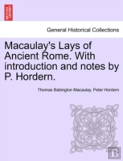 Bertrand.pt - Macaulay'S Lays Of Ancient Rome. With In
