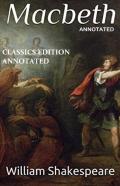 Macbeth Classics Edition (Annotated)
