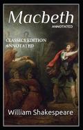 Macbeth Classics Edition (Annotated)