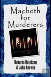 MACBETH FOR MURDERERS
