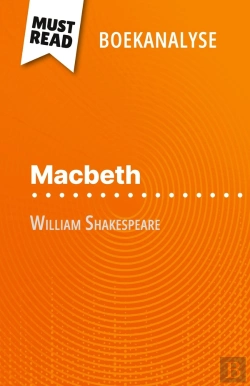 Bertrand.pt - Macbeth Van William Shakespeare (Boekanalyse) : Volledige Analyse En Gedetailleerde Samenvatting Van Het Werk