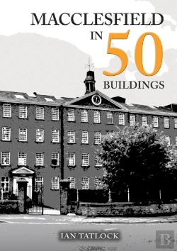 Bertrand.pt - Macclesfield In 50 Buildings