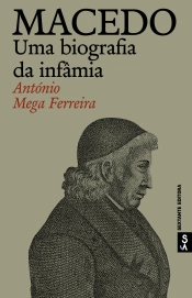 Macedo - Uma biografia da infâmia