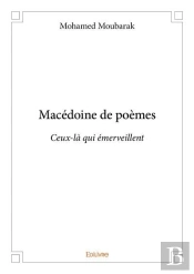 Macedoine De Poemes - Ceux-La Qui Emerveillent