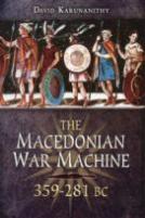 Macedonian War Machine 359-281 Bc