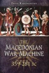Macedonian War Machine 359-281 Bc