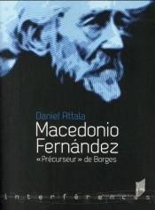 Macedonio Fernandez ; 'Précurseur' De Borges