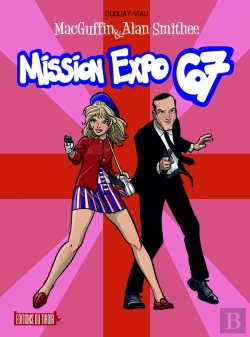Bertrand.pt - Macguffin & Alan Smithee Tome 1 : Mission Expo 67