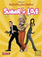 Macguffin & Alan Smithee Tome 3 : Summer Of Love