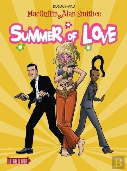 Bertrand.pt - Macguffin & Alan Smithee Tome 3 : Summer Of Love