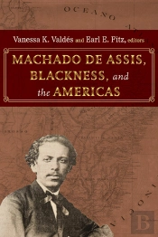 Machado De Assis, Blackness, And The Americas
