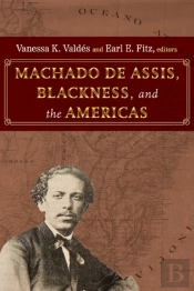 Machado De Assis, Blackness, And The Americas