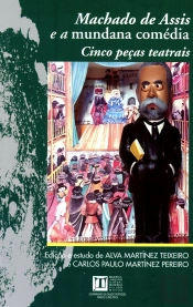 Machado De Assis E A Mundana Comedia 