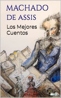 Bertrand.pt - Machado De Assis: Los Mejores Cuentos