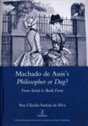 Machado De Assis'S Philosopher Or Dog?