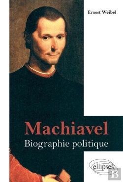 Bertrand.pt - Machiavel. Biographie Politique