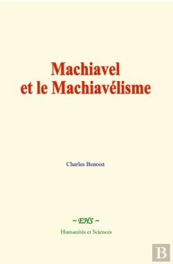 Bertrand.pt - Machiavel Et Le Machiavélisme