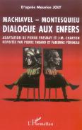 Machiavel-Montesquieu ; Dialogue Aux Enfers