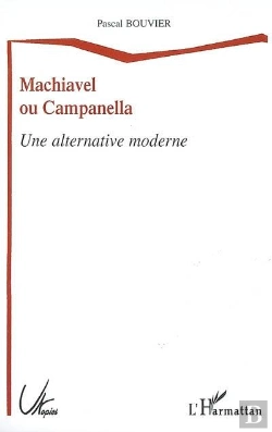 Bertrand.pt - Machiavel Ou Campanella ; Une Alternative Moderne